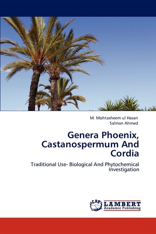 Genera Phoenix, Castanospermum And Cordia (Paperback)