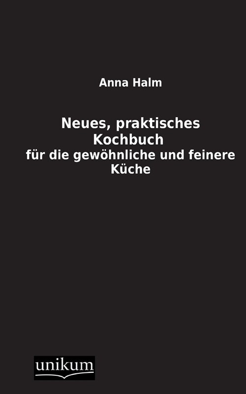 Neues, Praktisches Kochbuch (Paperback)