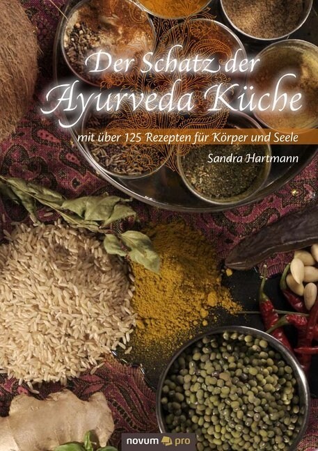 Der Schatz der Ayurveda Kuche (Hardcover)