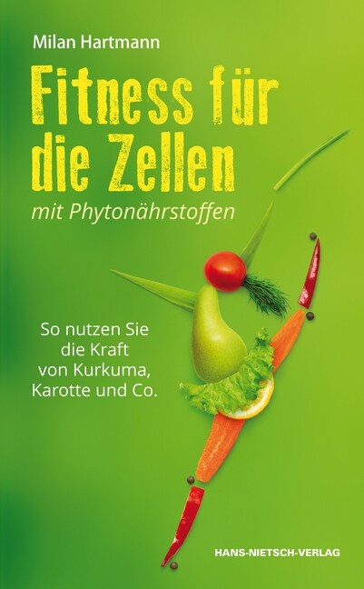 Fitness fur die Zellen mit Phytonahrstoffen (Paperback)