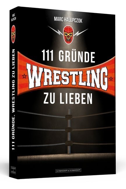 111 Grunde, Wrestling zu lieben (Paperback)