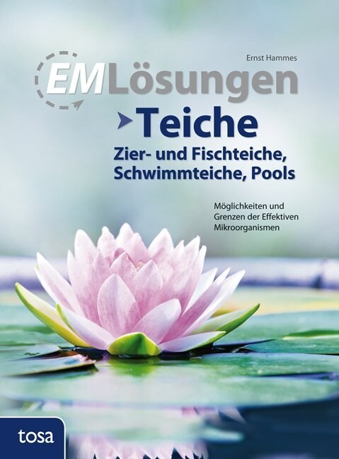 EM Losungen Teiche, Zier- und Fischteiche, Schwimmteiche, Pools (Paperback)