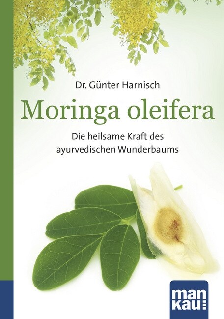 Moringa oleifera. Kompakt-Ratgeber (Paperback)