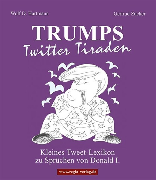 TRumps Twitter Tiraden (Paperback)