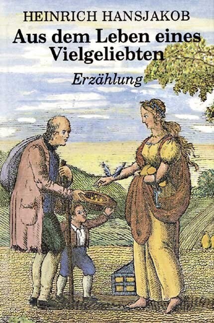 Aus dem Leben eines Vielgeliebten (Hardcover)