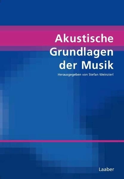 Akustische Grundlagen der Musik (Hardcover)