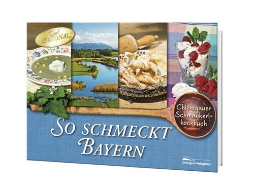 So schmeckt Bayern (Hardcover)