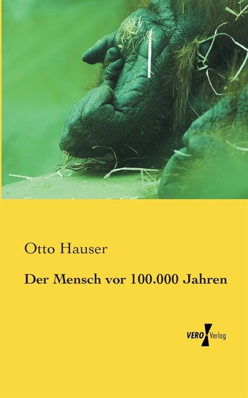 Der Mensch vor 100.000 Jahren (Paperback)