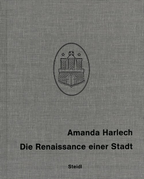 Die Renaissance einer Stadt (Hardcover)