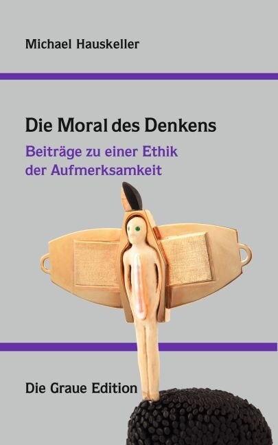 Die Moral des Denkens (Hardcover)