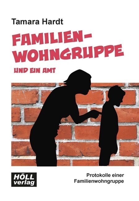 Familienwohngruppe und ein Amt (Paperback)