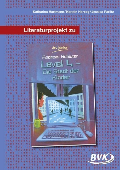 Literaturprojekt zu Level 4 - die Stadt der Kinder (Pamphlet)