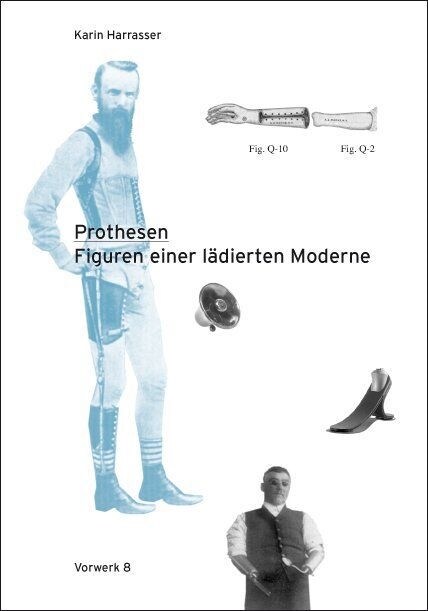 Prothesen - Figuren einer ladierten Moderne (Paperback)