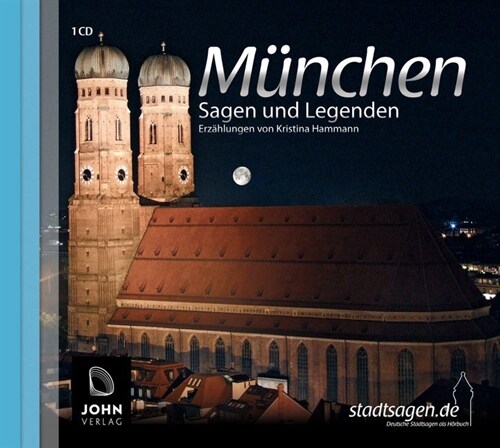 Munchen - Sagen und Legenden, 1 Audio-CD (CD-Audio)