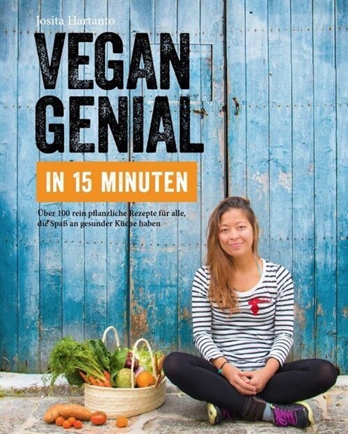 Vegan genial in 15 Minuten (Hardcover)