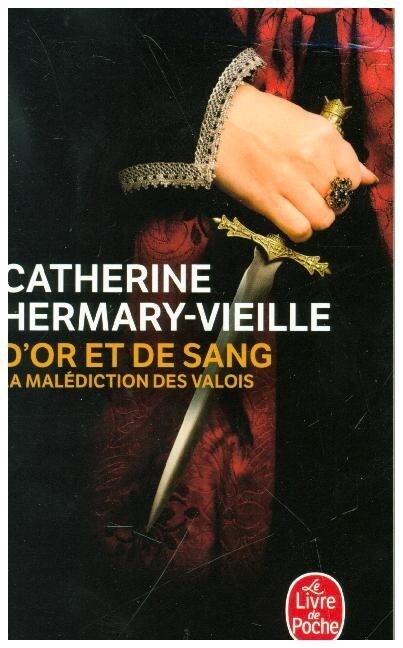 Dor et de sang : la malediction des Valois (Paperback)