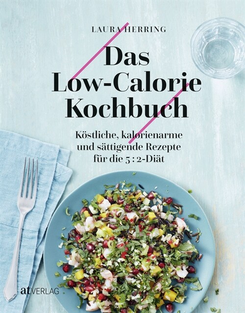 Das Low-Calorie-Kochbuch (Hardcover)