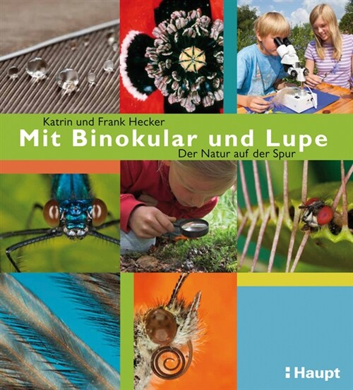 Mit Binokular und Lupe (Paperback)