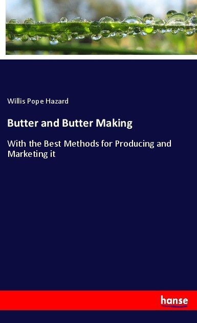 Butter and Butter Making (Paperback)