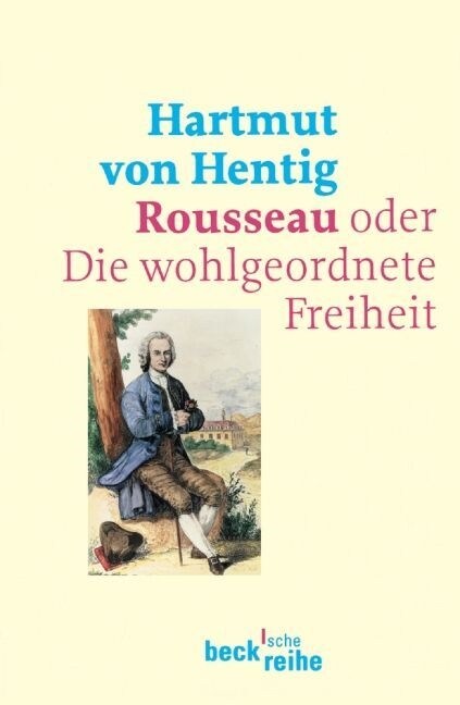Rousseau oder Die wohlgeordnete Freiheit (Paperback)