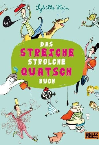 Das Streiche Strolche Quatsch Buch (Hardcover)