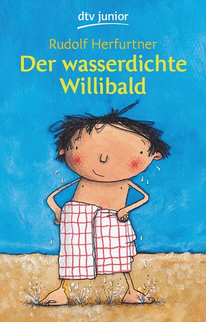 Der wasserdichte Willibald (Paperback)