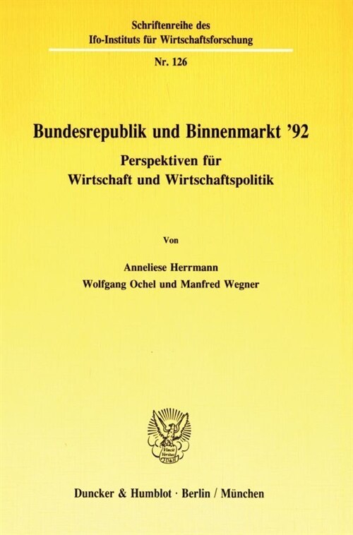 Bundesrepublik Und Binnenmarkt 92: Perspektiven Fur Wirtschaft Und Wirtschaftspolitik (Paperback)