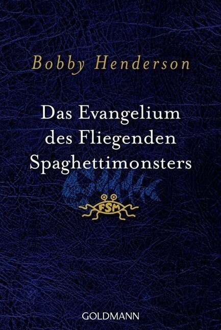 Das Evangelium des fliegenden Spaghettimonsters (Paperback)