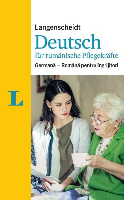 Langenscheidt Deutsch fur rumanische Pflegekrafte (Paperback)