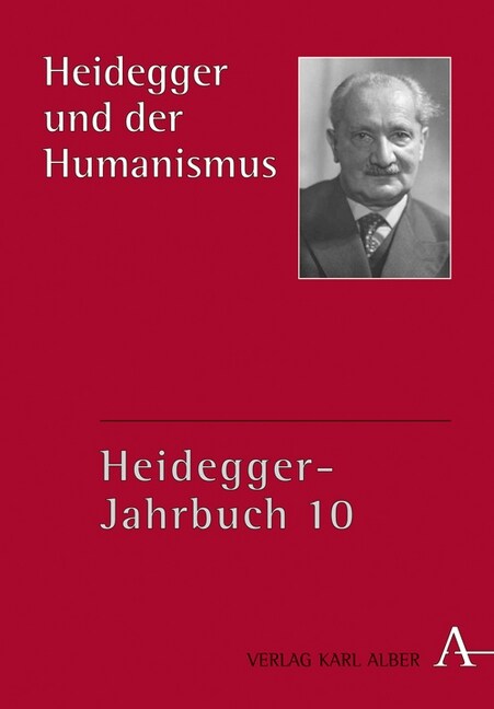 Heidegger und der Humanismus (Hardcover)