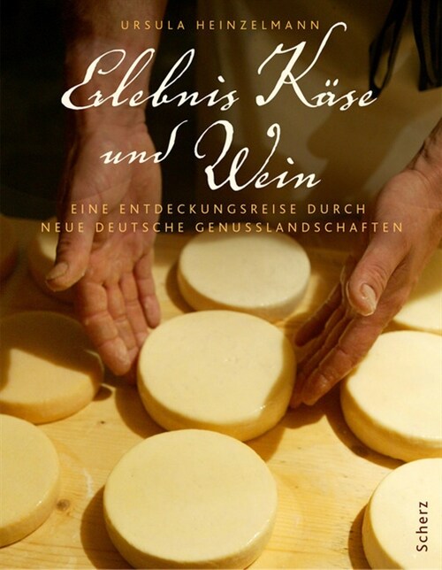 Erlebnis Kase und Wein (Hardcover)