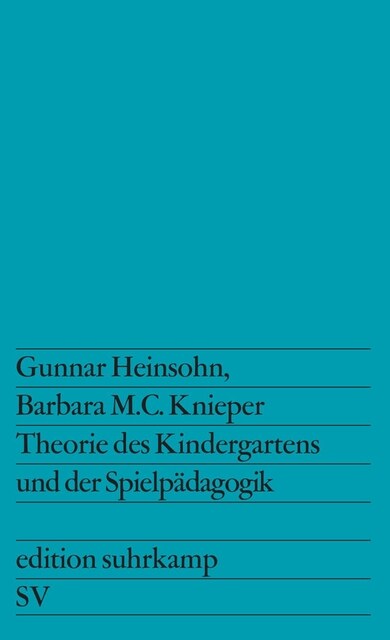 Theorie des Kindergartens und der Spielpadagogik (Paperback)