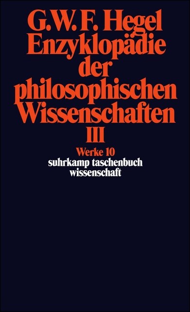 Enzyklopadie der philosophischen Wissenschaften im Grundrisse (1830). Tl.3 (Paperback)