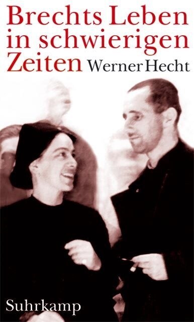 Brechts Leben in schwierigen Zeiten (Hardcover)