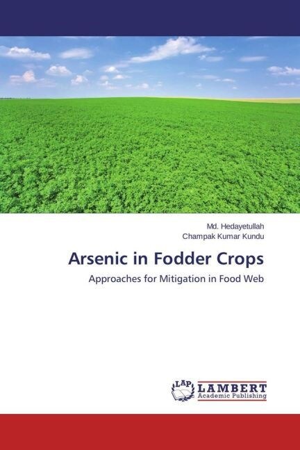 Arsenic in Fodder Crops (Paperback)