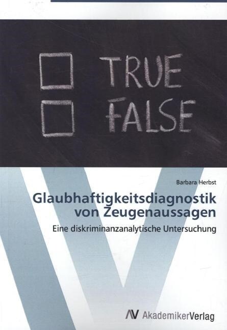 Glaubhaftigkeitsdiagnostik von Zeugenaussagen (Paperback)