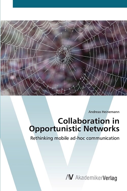 Collaboration in Opportunistic Networks (Paperback)