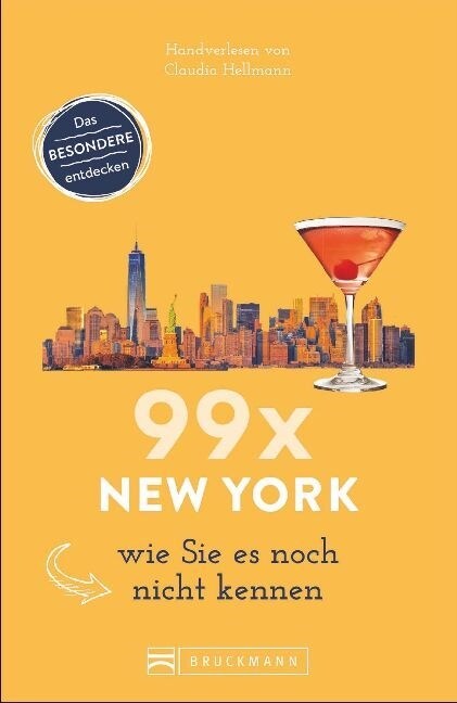 99 x New York wie Sie es noch nicht kennen (Paperback)