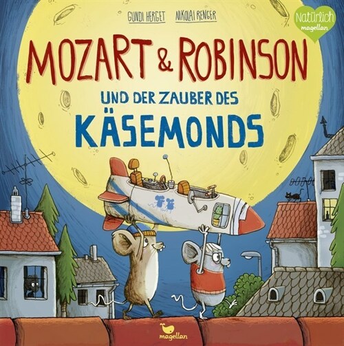 Mozart & Robinson und der Zauber des Kasemonds (Hardcover)