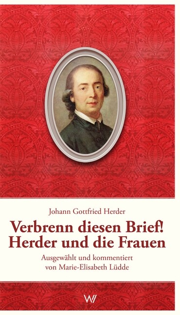 Verbrenn diesen Brief! Herder und die Frauen (Paperback)