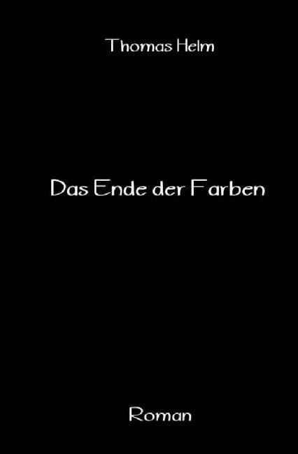 Das Ende der Farben (Paperback)