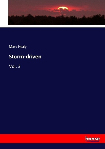 Storm-driven: Vol. 3 (Paperback)