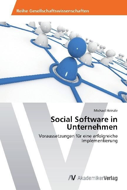 Social Software in Unternehmen (Paperback)