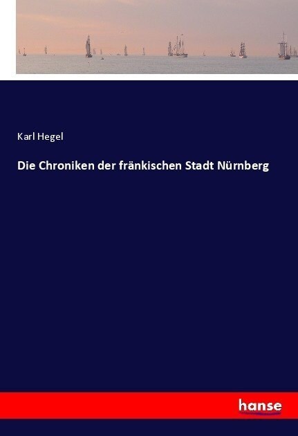 Die Chroniken der fr?kischen Stadt N?nberg (Paperback)