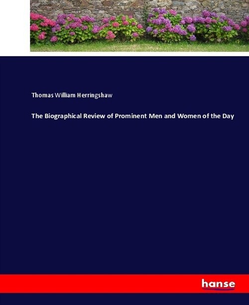 The Biographical Review of Prominent Men and Women of the Day (Paperback)