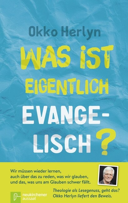 Was ist eigentlich evangelisch？ (Hardcover)