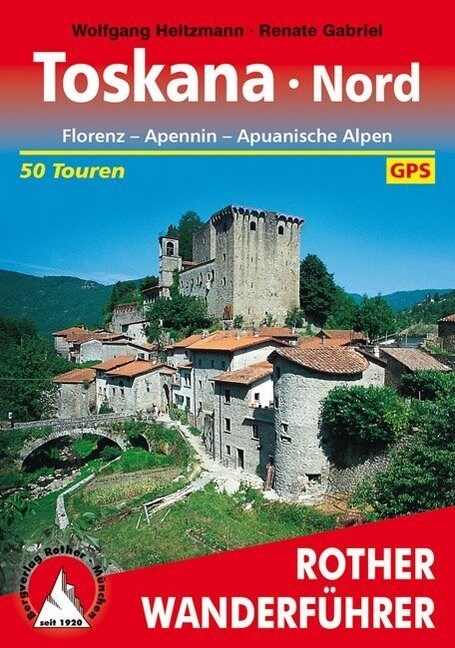 Rother Wanderfuhrer Toskana Nord (Paperback)