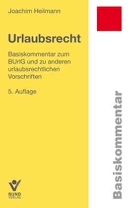 Urlaubsrecht (UrlR), Basiskommentar (Paperback)