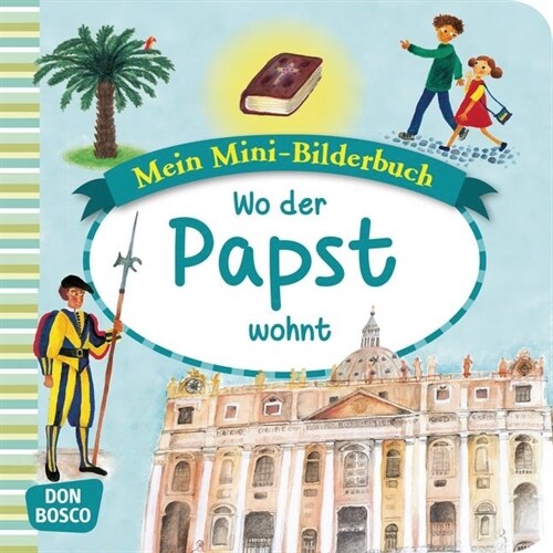 Mein Mini-Bilderbuch: Wo der Papst wohnt (Pamphlet)