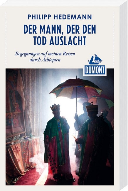 DuMont Reiseabenteuer Der Mann, der den Tod auslacht (Paperback)